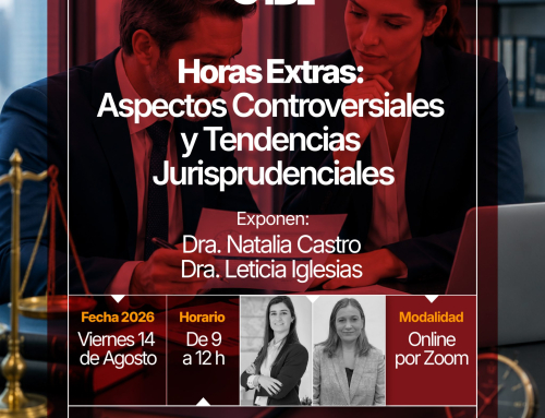 Horas Extras: Aspectos Controversiales y Tendencias Jurisprudenciales